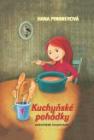 Kniha Hany Pinknerové - Kuchyňské pohádky Kniha Hany Pinknerové - Kuchyňské pohádky